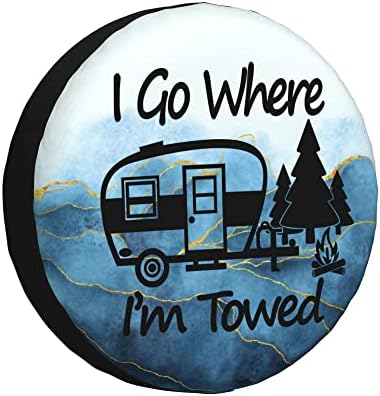 Spare Tire Cover I Go Where I'm Towed Weatherproof Universal Wheel Protectors by TGKBRMEA