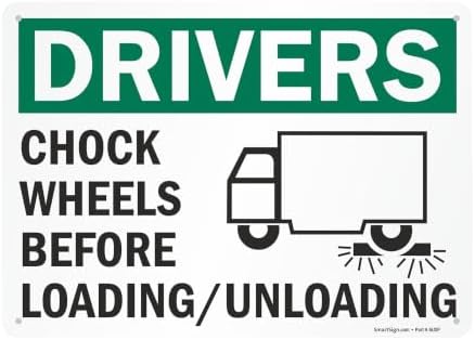 SmartSign "Drivers Chock Wheels Before Loading/Unloading" Sign | 10" x 14" by SmartSign