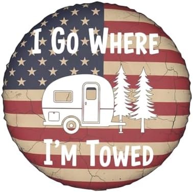 I Go Where I'm Towed Spare Tire Cover SUV Trailer Truck RV - Image 2