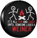 Spare Tire Covers for Trailers, It's All Fun and Games Until Someone Loses A by FalePrint