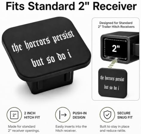 2 Inch The Horrors Persist But So Do I Trailer Hitch Cover, Funny Gothic Y2K - Image 4